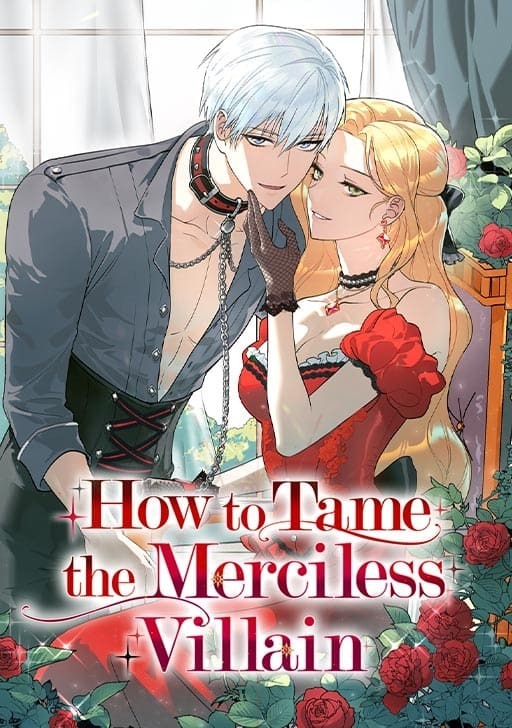 How to Tame The Merciless Villain